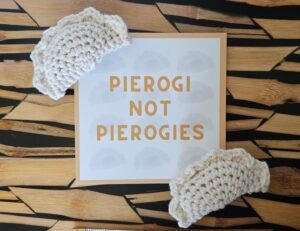 pierogi not pierogis
